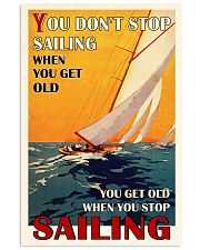 Sailing You Don't Stop Sailing 16x24 Poster front