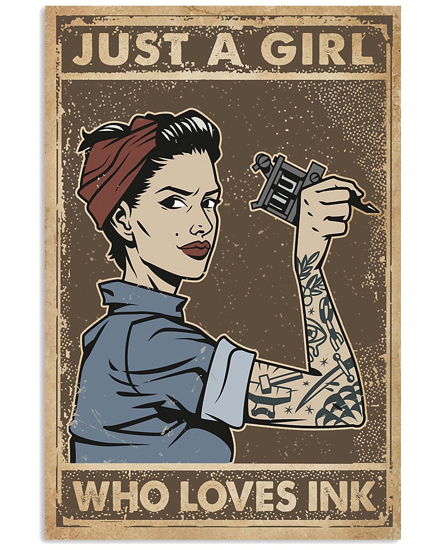 Just A Girl Who Loves Ink 11x17 Poster