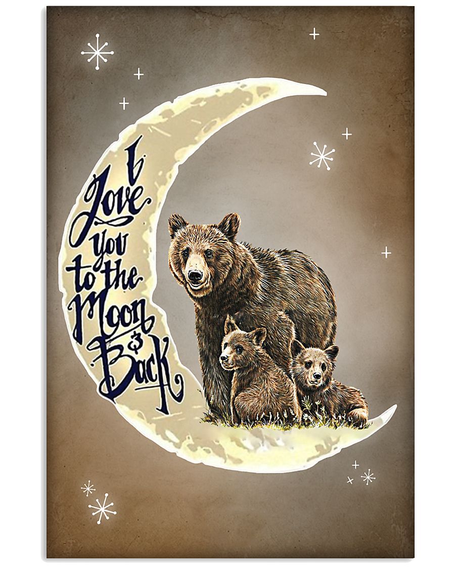 Love You To The Moon And Back Bear 11x17 Poster