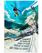 It Is Better To Go Skiing 16x24 Poster front