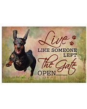 Live Like Someone Left The Gate Open Dachshund 17x11 Poster front