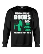 Fishing is like boobs Crewneck Sweatshirt thumbnail