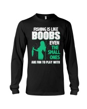Fishing is like boobs Long Sleeve Tee thumbnail