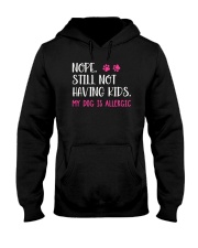 Nope Still Not Having Kids Hooded Sweatshirt tile