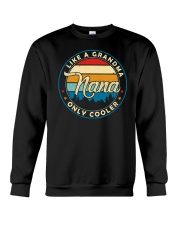 Nana Like A Grandma Only Cooler Crewneck Sweatshirt tile