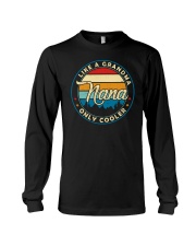 Nana Like A Grandma Only Cooler Long Sleeve Tee tile