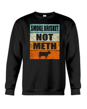 Smoke Brisket Not Meth Crewneck Sweatshirt tile