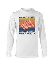 I'm Into Fitness Fit'ness Bacon In My Mouth 1 Long Sleeve Tee tile
