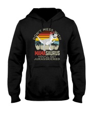 Don't Mess With Mamasaurus Hooded Sweatshirt tile
