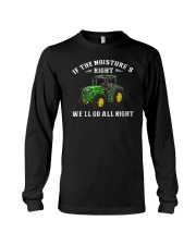 If The Moisture Right We'll Go All Night Long Sleeve Tee tile