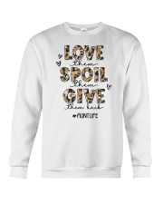 Love Them Spoil Them Give Them Back Aunt Life Crewneck Sweatshirt tile