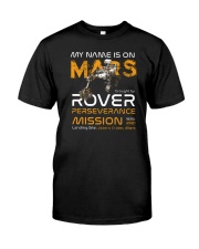 My Name Is On Mars Rover Classic T-Shirt front