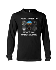 What Part Of Don't You Understand Long Sleeve Tee tile
