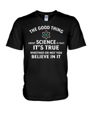 The Good Thing About Science Is That It's True V-Neck T-Shirt tile