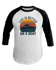 Life Is Better On A Boat Baseball Tee tile