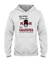 God Gifted Me Two Titles Mom And Grandma Hooded Sweatshirt tile