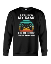 I Paused My Game To Be Here Crewneck Sweatshirt tile