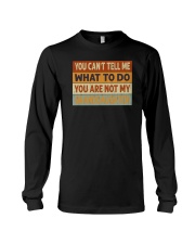You Can't Tell Me Granddaughter Long Sleeve Tee tile