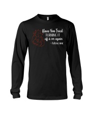 Have You Tried Turning It Off And On Again Long Sleeve Tee tile