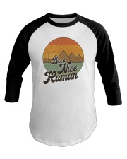 Be A Nice Human Baseball Tee tile