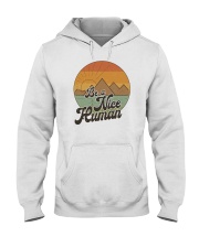 Be A Nice Human Hooded Sweatshirt tile