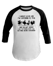 I Might Look Like I'm Listening To You Chickens Baseball Tee tile