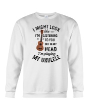 I Might Look Like I'm Listening To You Ukulele Crewneck Sweatshirt tile