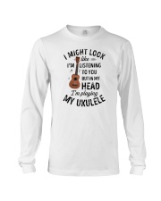 I Might Look Like I'm Listening To You Ukulele Long Sleeve Tee tile
