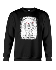 When Your're Dead Inside But It Holiday Season Crewneck Sweatshirt tile
