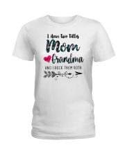 I Have Two Titles Mom And Grandma Ladies T-Shirt tile