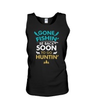 Gone Fishing Be Back Soon To Go Hunting Unisex Tank tile