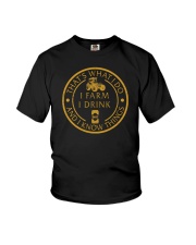 I Farm I Drink And I Know Things Youth T-Shirt tile