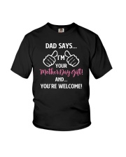 Dad Says I'm Your Mother Day Gift Youth T-Shirt front