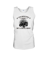 If The Moisture Right We'll Go All Night Unisex Tank tile