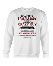 Sorry I Am Already Taken By A Freaking Crazy Guy Crewneck Sweatshirt tile