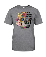 Always Chingona Sometimes Cabrona Classic T-Shirt front