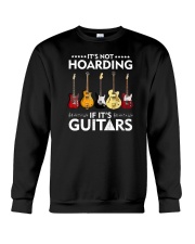 It's Not Hoarding If It's Guitars Crewneck Sweatshirt tile