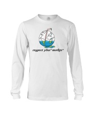Respect Your Mother Earth Day Long Sleeve Tee tile