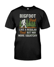 Bigfoot Dad Like A Regular Dad Classic T-Shirt front