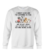 I Might Look Like I'm Listening To You Dogs Crewneck Sweatshirt tile