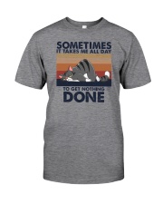 Somrimes It Take Me All Day To Get Nothing Done Cat Classic T-Shirt front