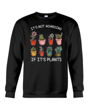 It's Not Hoarding If It's Plants Crewneck Sweatshirt tile