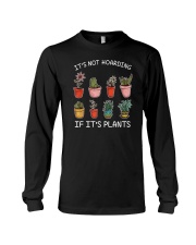 It's Not Hoarding If It's Plants Long Sleeve Tee tile