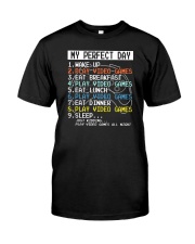 My Perfect Day Game Classic T-Shirt front
