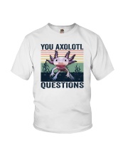 You Axolotl Questions Youth T-Shirt tile
