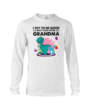 I Try To Be But I Take After My Grandma Long Sleeve Tee tile