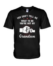You Can't Tell Me What To Do Grandson V-Neck T-Shirt tile