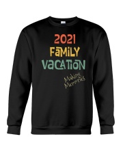 2021 Family Vacation Making Memories Crewneck Sweatshirt tile