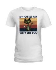 Eff You See Kay Vintage Grumpy Cat Coffee Ladies T-Shirt tile
