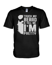 Touch My Beard And Tell Me I'm Pretty V-Neck T-Shirt tile